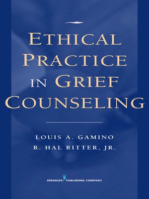 cover image of Ethical Practice in Grief Counseling